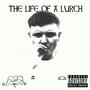 THE LIFE OF A LURCH (Explicit)