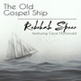 The Old Gospel Ship