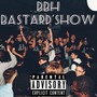 Bastard'Show (Explicit)