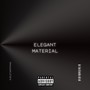 Elegant Material (Explicit)