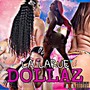 Dollaz (Explicit)