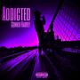 Addicted