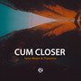 Cum Closer