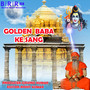 Golden Baba Ke Sang - Single