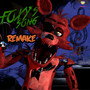 Foxy's Song Remake   - 