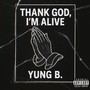 God thanks, I'm alive (prod. by phaseshiftproducer) [Explicit]