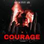 Courage (Explicit)