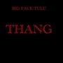 Thang (Explicit)