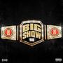 Big Show (Explicit)