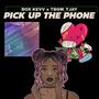 Pick Up The Phone (feat. TBGM_TJAY)