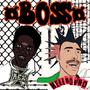 BOSS (feat. Rex Spit) [Explicit]