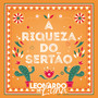 A Riqueza do Sertão (Explicit)