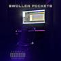 Swollen pockets (Explicit)