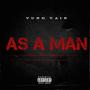 As A Man (Explicit)