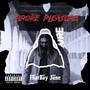 Broke Pleasure (Explicit)