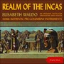 Realm Of The Incas (An Original Suite for Orchestra and Voice (Original Album))