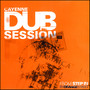 Cayenne Dub Session