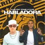 Habladora (Explicit)