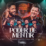 Poder de Mentir (Ao Vivo)