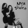 Amor Tóxico (Explicit)