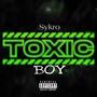 Toxic Boy (Explicit)