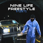 Nine Life Freestyle