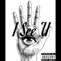 I see U (Explicit)