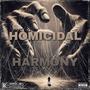 HOMICIDAL HARMONY (Explicit)