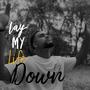 Lay My Life Down