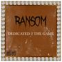 RANSOM (feat. TreezyMadeiT2, 2EAZY & G-LocKK) [Explicit]