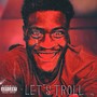 LET'S TROLL (Explicit)