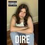 Dire (Explicit)