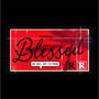 BLESSED (Explicit)