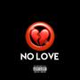 No Love (Explicit)