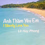 Anh Tham Yeu Em