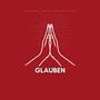 Glauben (Explicit)