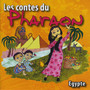 Les contes du Pharaon (Egypte)