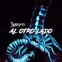 Al otro lado (Jerry P) (feat. Jerry P & Lvlv ther) [Explicit]