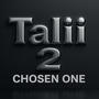Talii II : Chosen One (Explicit)