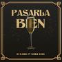 Pasarla Bien (feat. Harold Daniel & ElJhonaVIP) [Explicit]