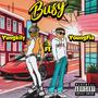 Busy (feat. Youngfia) [Explicit]