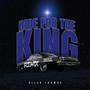Ride For The King (feat. RJ Full Range) [Remix]
