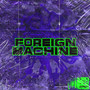 Foreign Machine