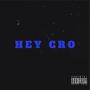 Hey Cro (Remix) [Explicit]