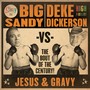 The Bout of the Century! JESUS & GRAVY