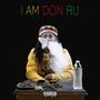 I Am Don Ru (Explicit)