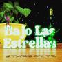 Bajo Las Estrellas (Explicit)