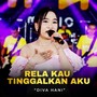 Rela Kau Tinggalkan Aku