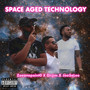 Space Aged Technology (feat. Joo$e Lee & Zeeonepoint0) [Explicit]