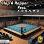 Slap A Rapper (feat. XXDAEMOONXX) [Explicit]